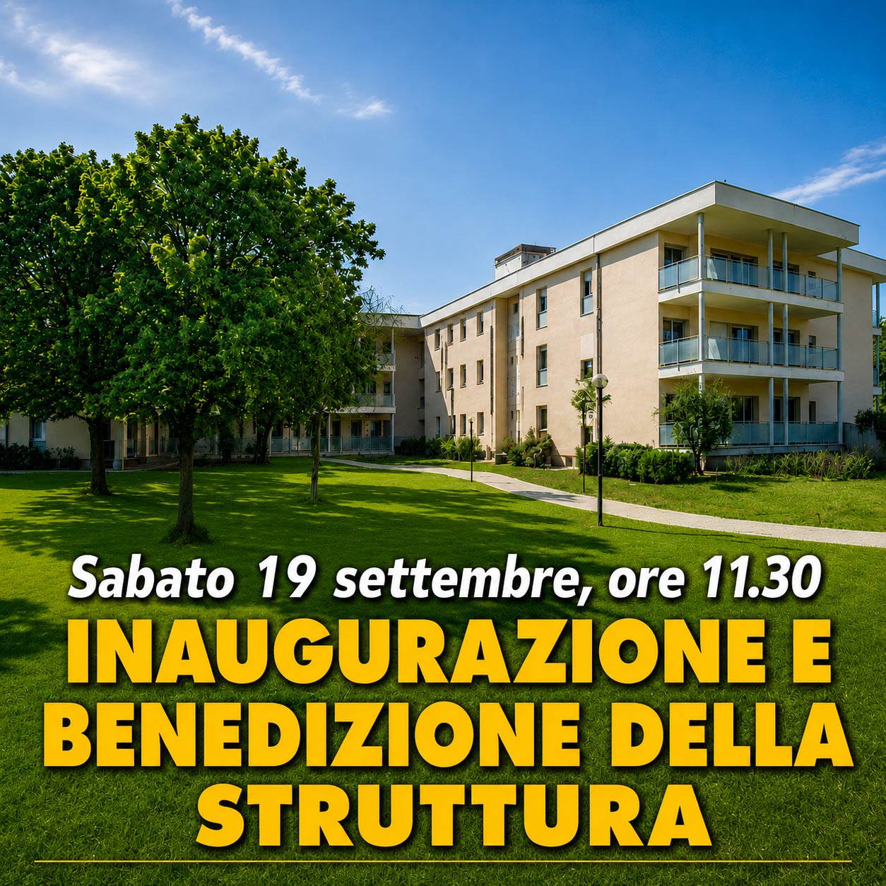 Sabato 19 settembre 2026 ore 11.30 - Inaugurazione e benedizione della struttura